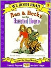 Ben and Becky in the Haunted House (We Both Read Series)