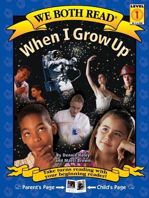 When I Grow Up (We Both Read Series)