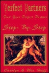 Find Your Perfect Partner Step-by-Step: Workbook Companion to Perfect Partners Make Your Hopes and Dreams for a Great Marriage Come True