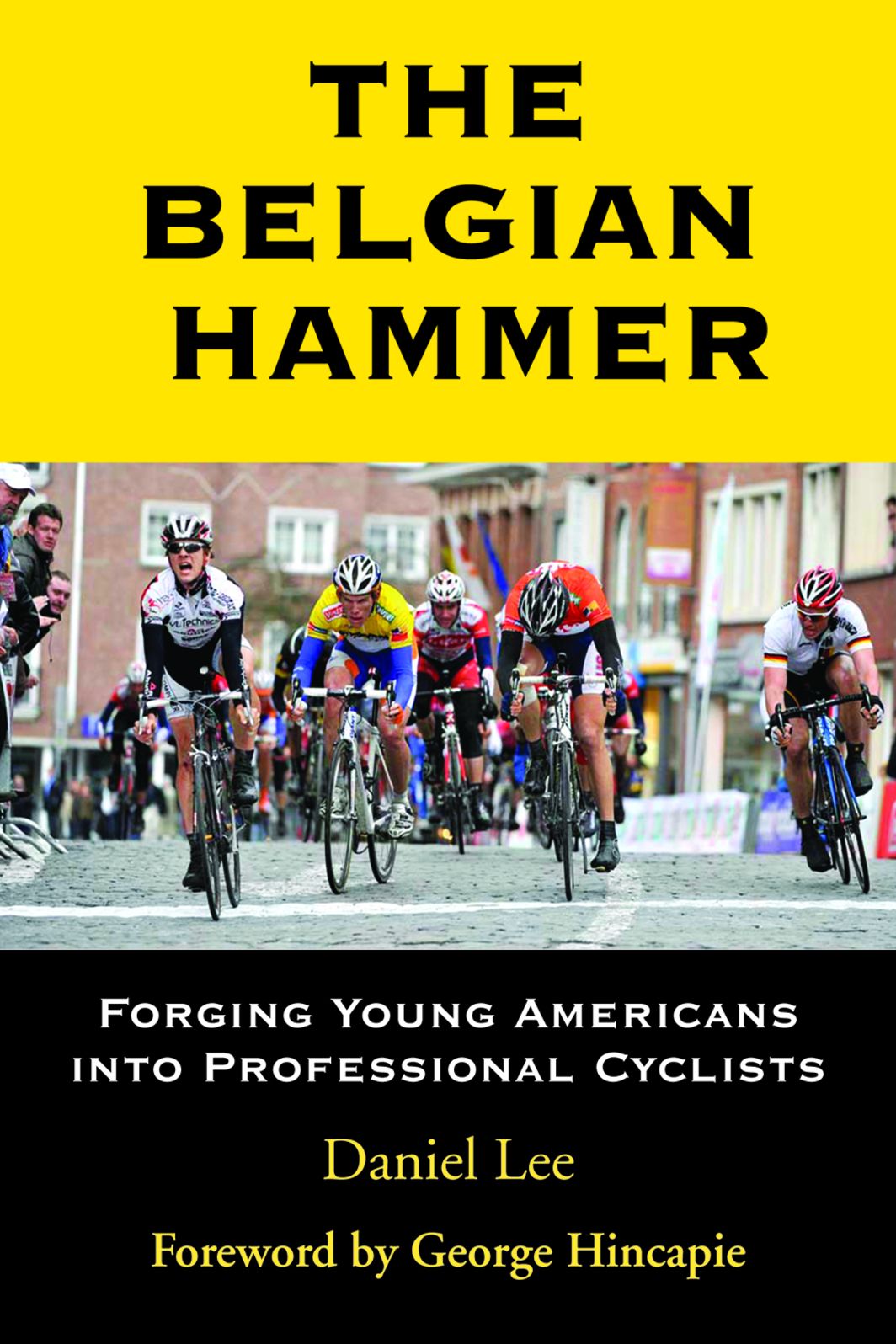 The Belgian Hammer: Forging Young Americans into Professional Cyclists