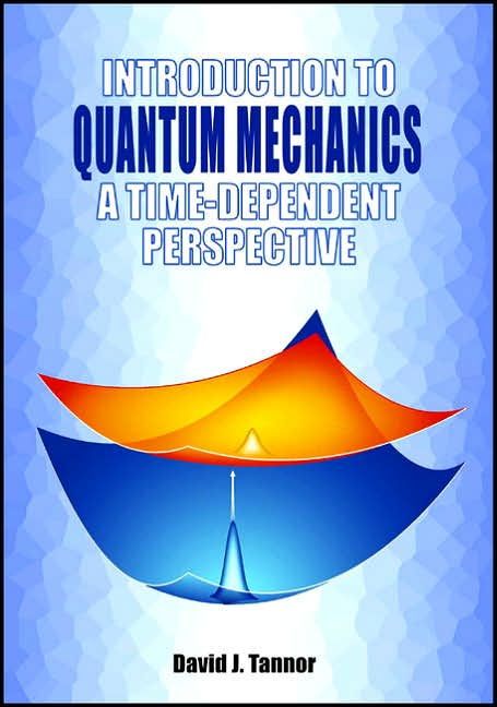 Introduction to Quantum Mechanics: A Time-Dependent Perspective