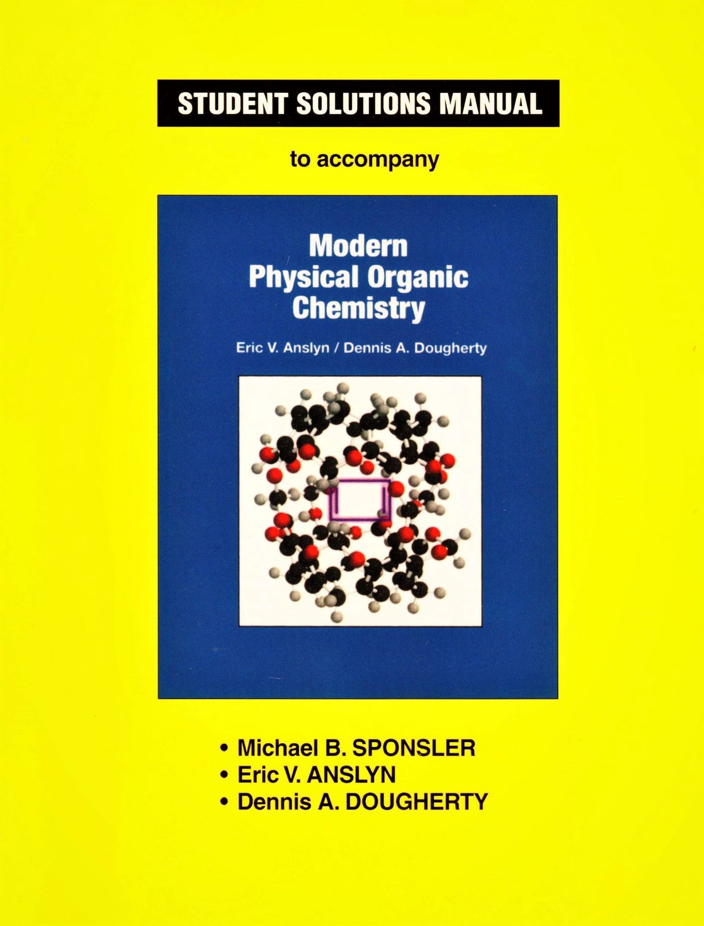 Solutions Manual to Accompany Modern Physical Organic Chemistry
