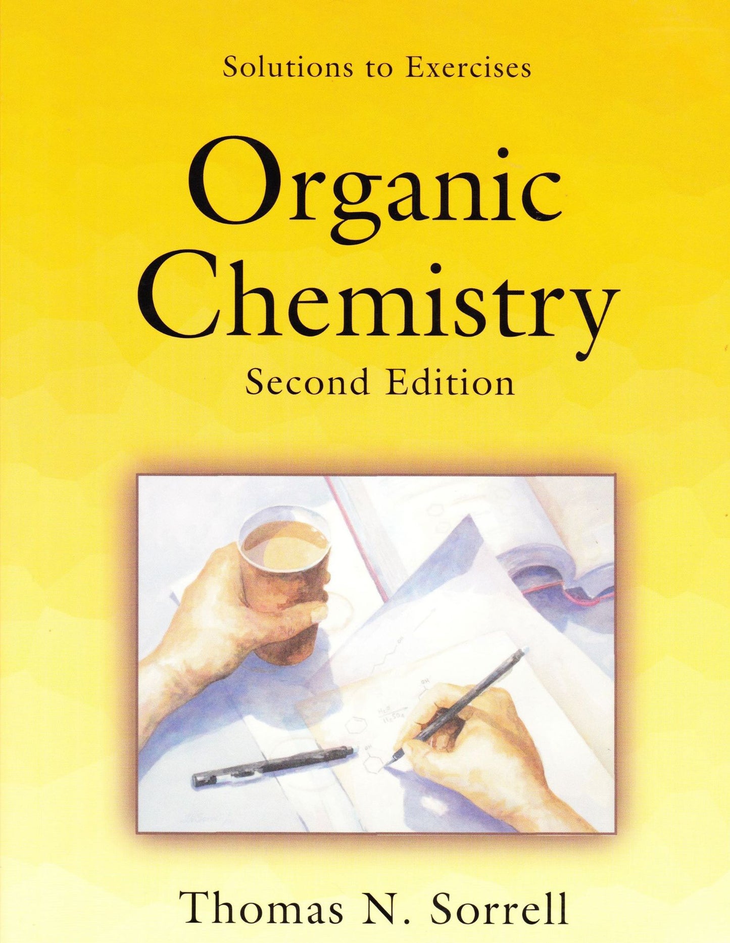 Solutions To Exercises, Organic Chemistry, Second Edition