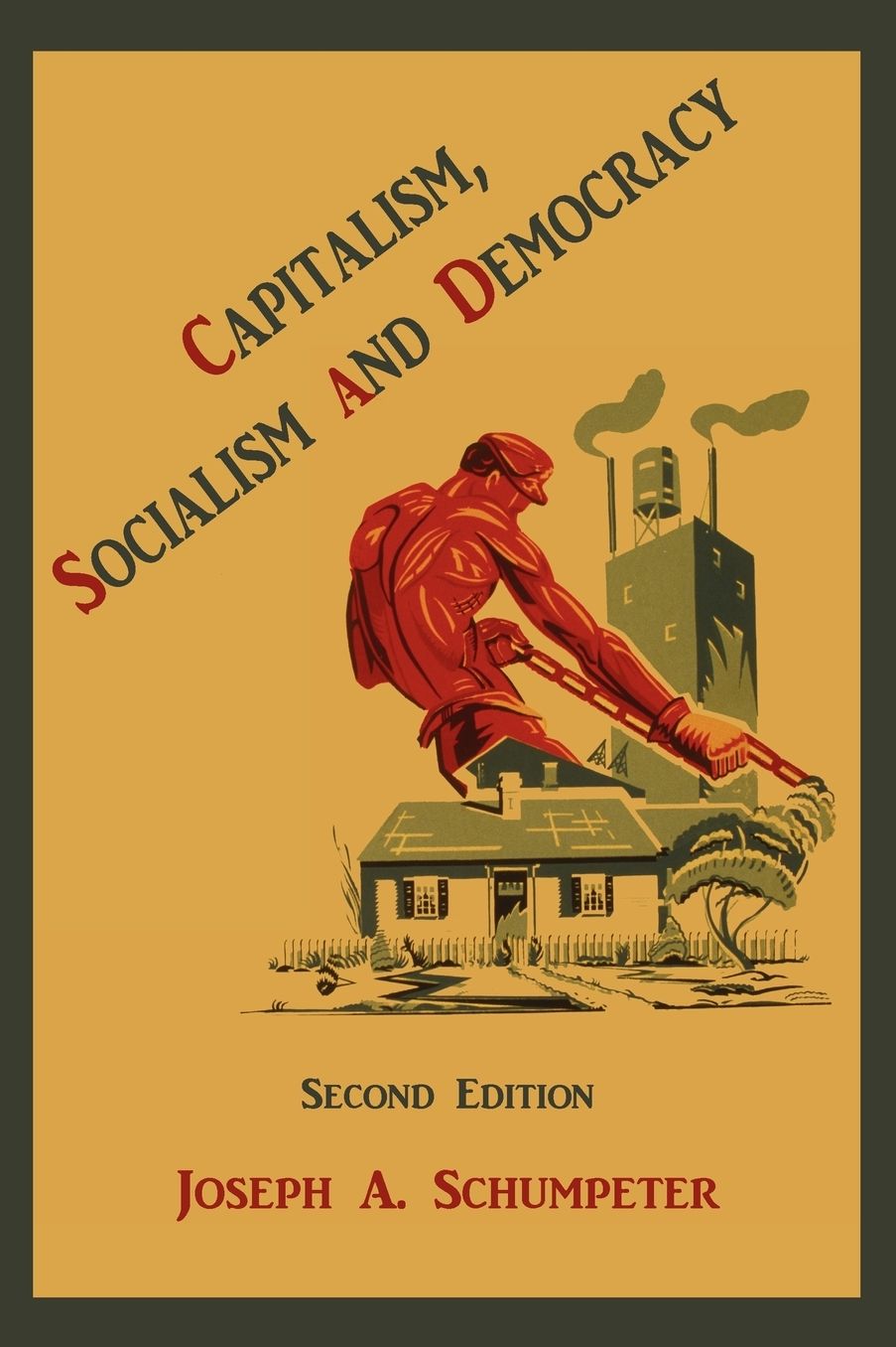 Capitalism, Socialism And Democracy (Second Edition)