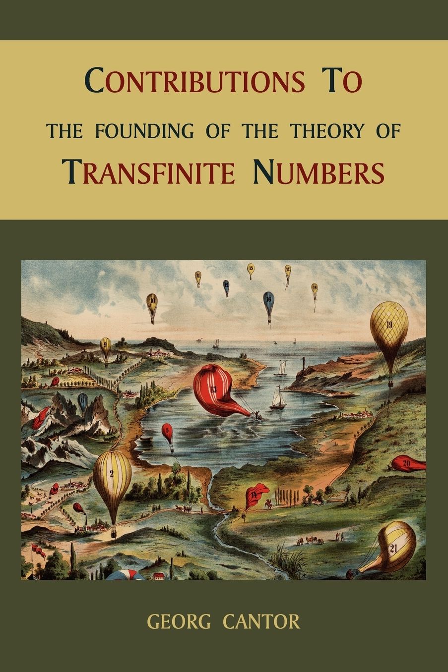 Contributions To The Founding Of The Theory Of Transfinite Numbers