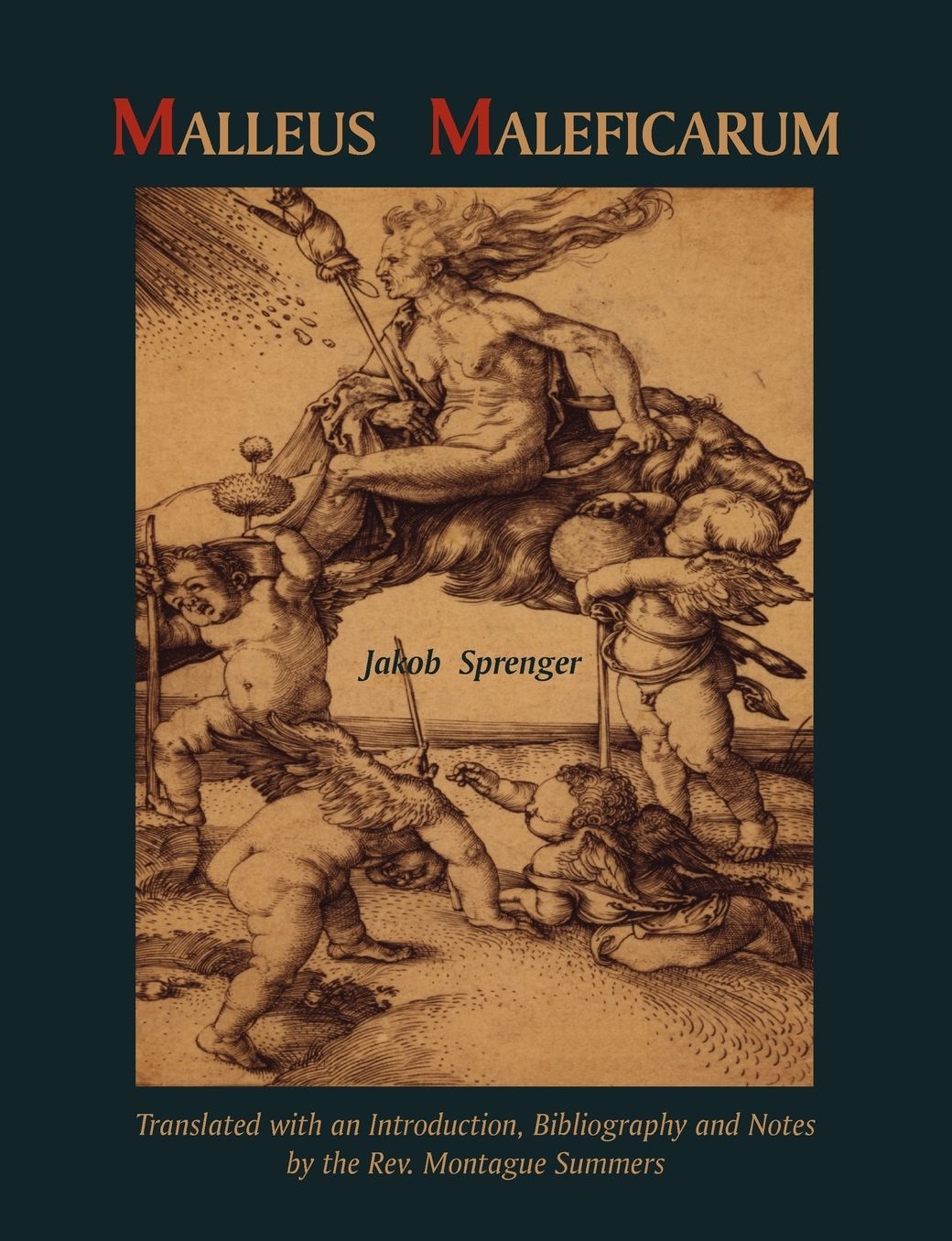 Malleus Maleficarum- Montague Summers Translation
