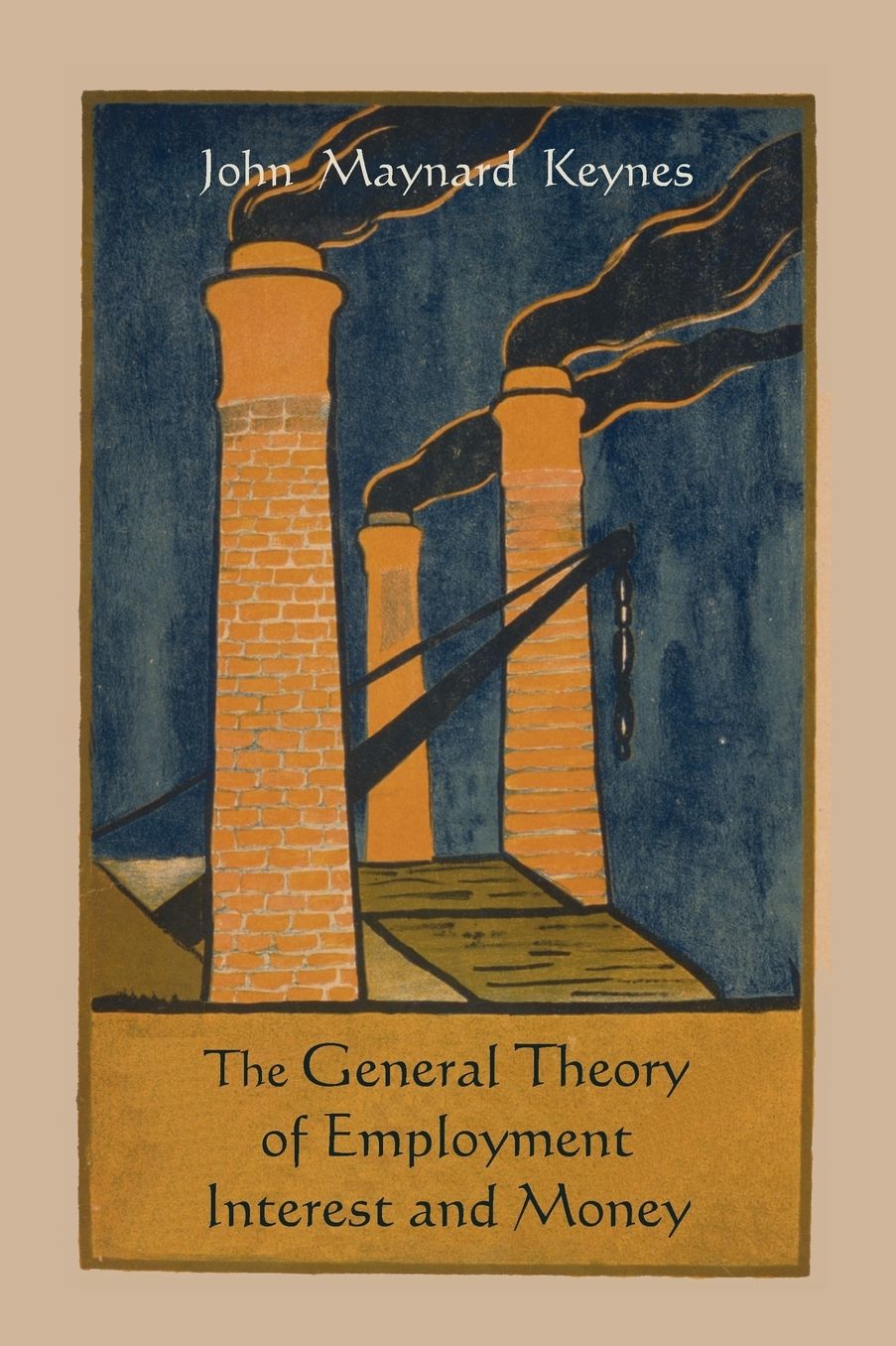 The General Theory Of Employment Interest And Money