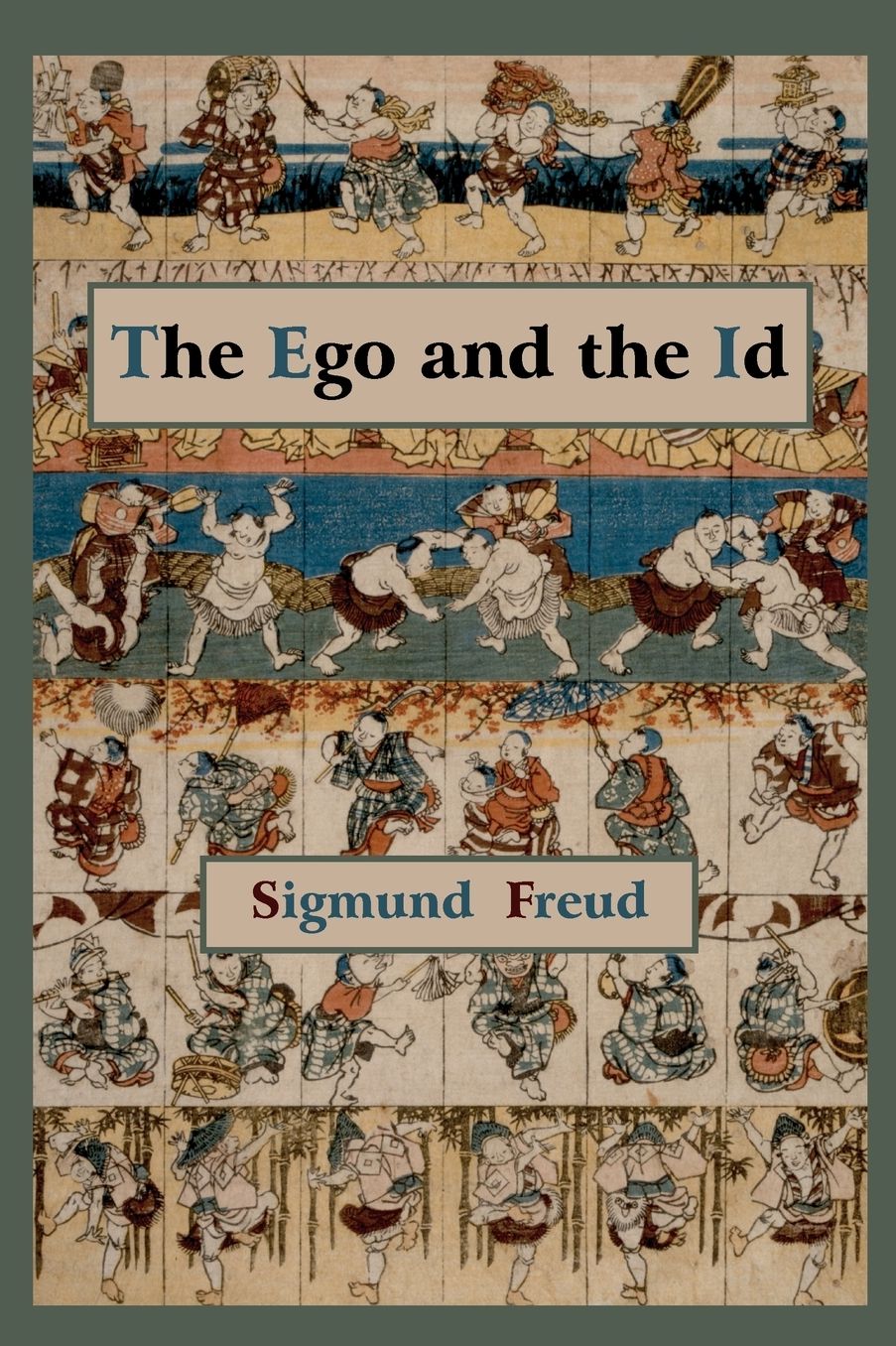The Ego And The Id - First Edition Text