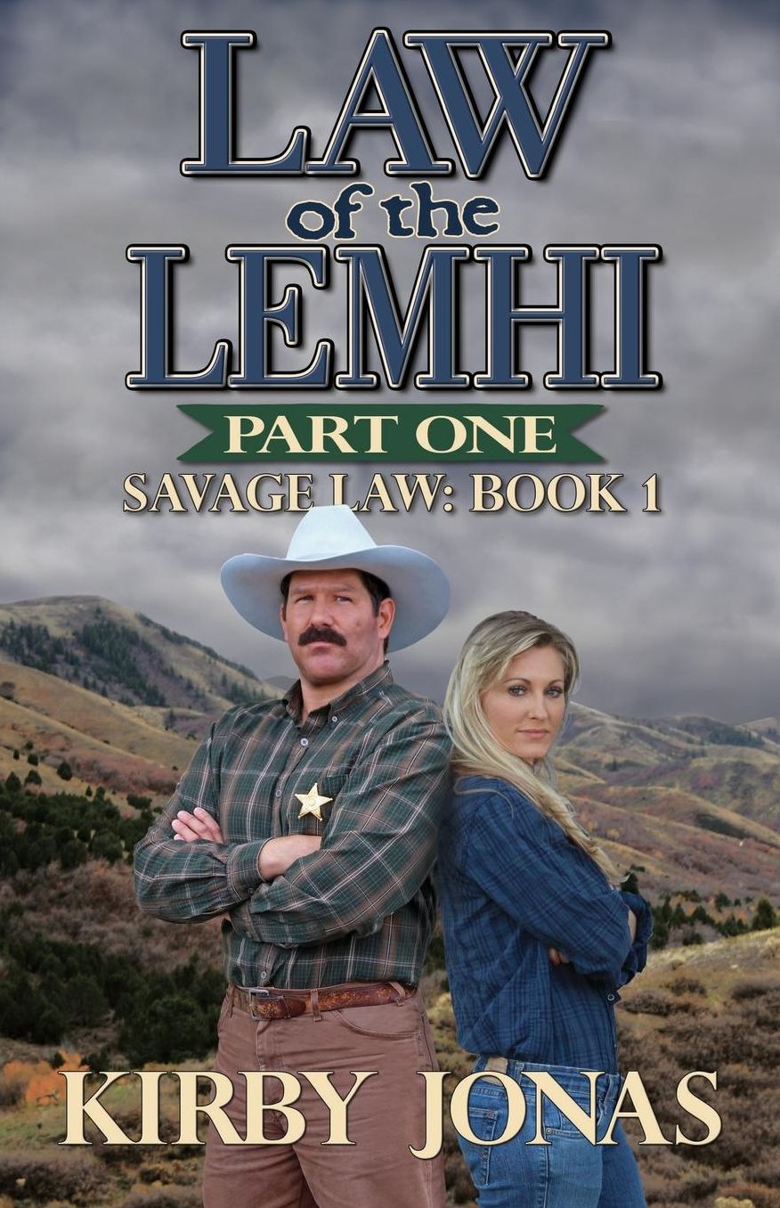 Law of the Lemhi: Part One