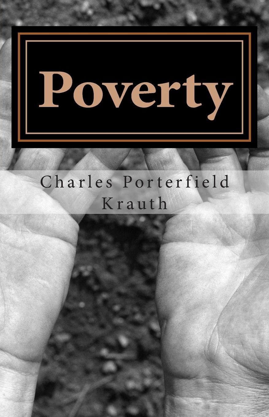 Poverty: Its Perpetuity, Causes and Relief