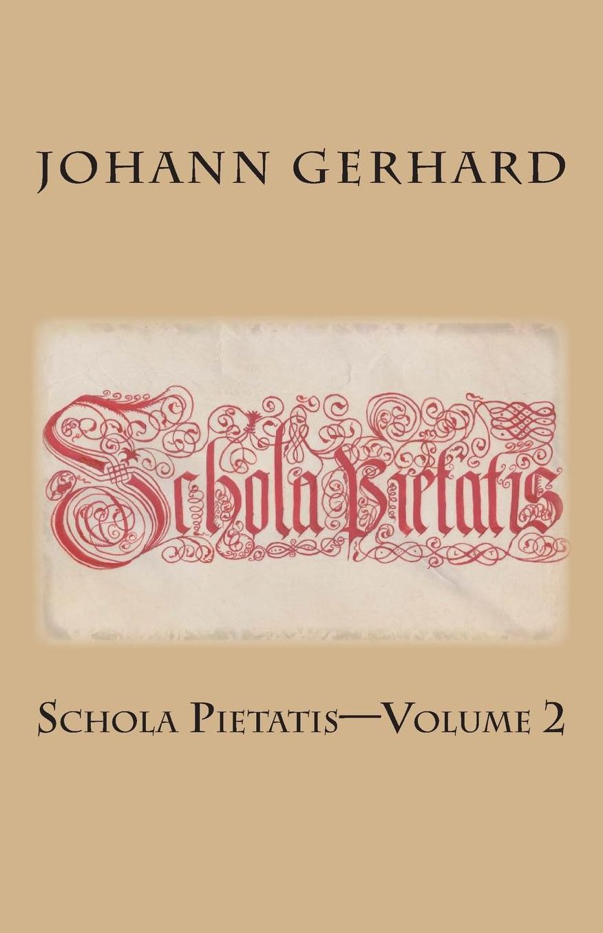 Schola Pietatis: Volume 2