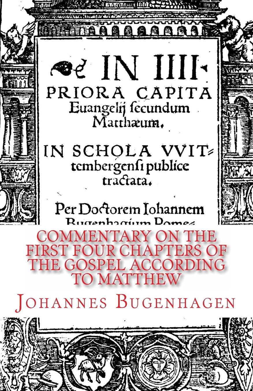 Commentary on the First Four Chapters of the Gospel according to Matthew