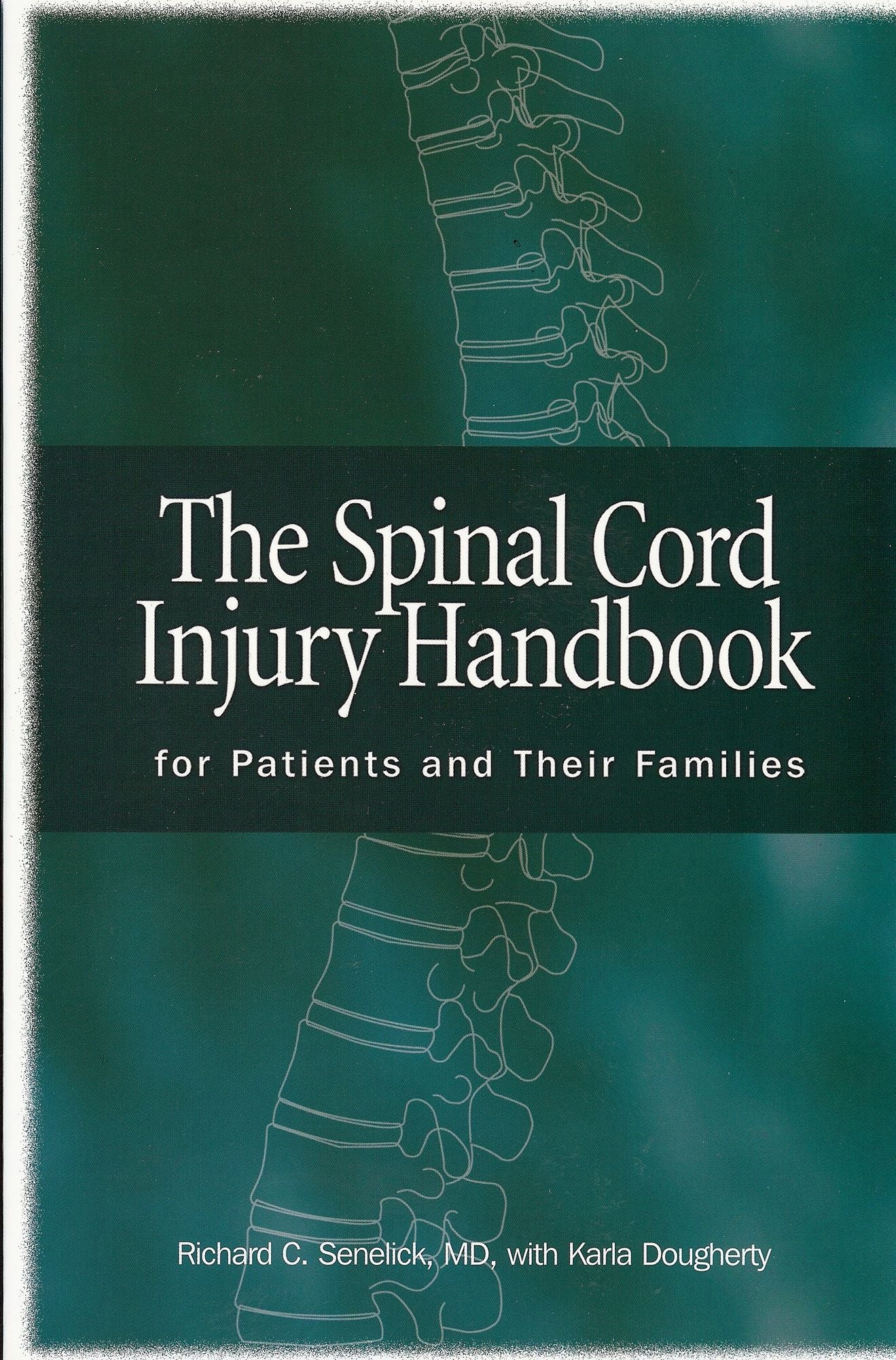 The Spinal Cord Injury Handbook for Patients and Their Families