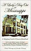 A Lady's Day Out in Mississippi: A Shopping Guide & Tourist Handbook