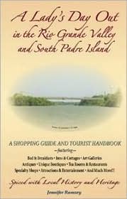 A Lady's Day Out in the Rio Grande Valley and South Padre Island