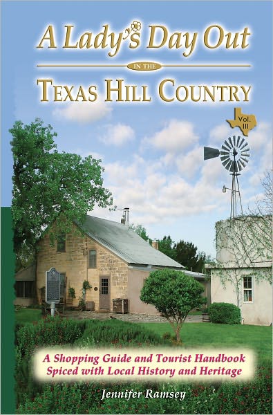 A Lady's Day Out in the Texas Hill Country, Volume III