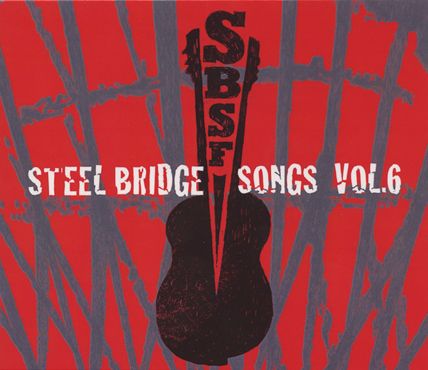 Steel Bridge Songs, Volume 6