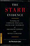 The Starr Evidence: Including The Complete Text Of The Grand Jury Testimony Of President Clinton And Monica Lewinsky