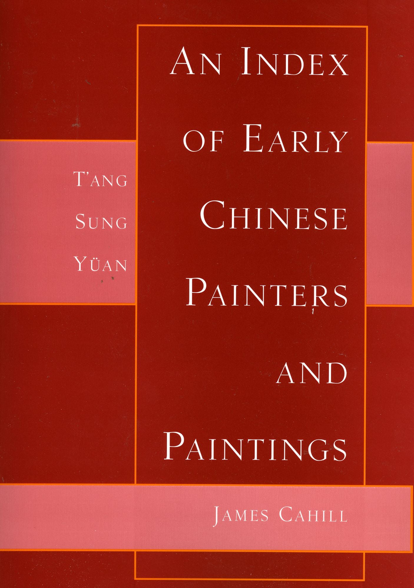 Index of Early Chinese Painters and Paintings
