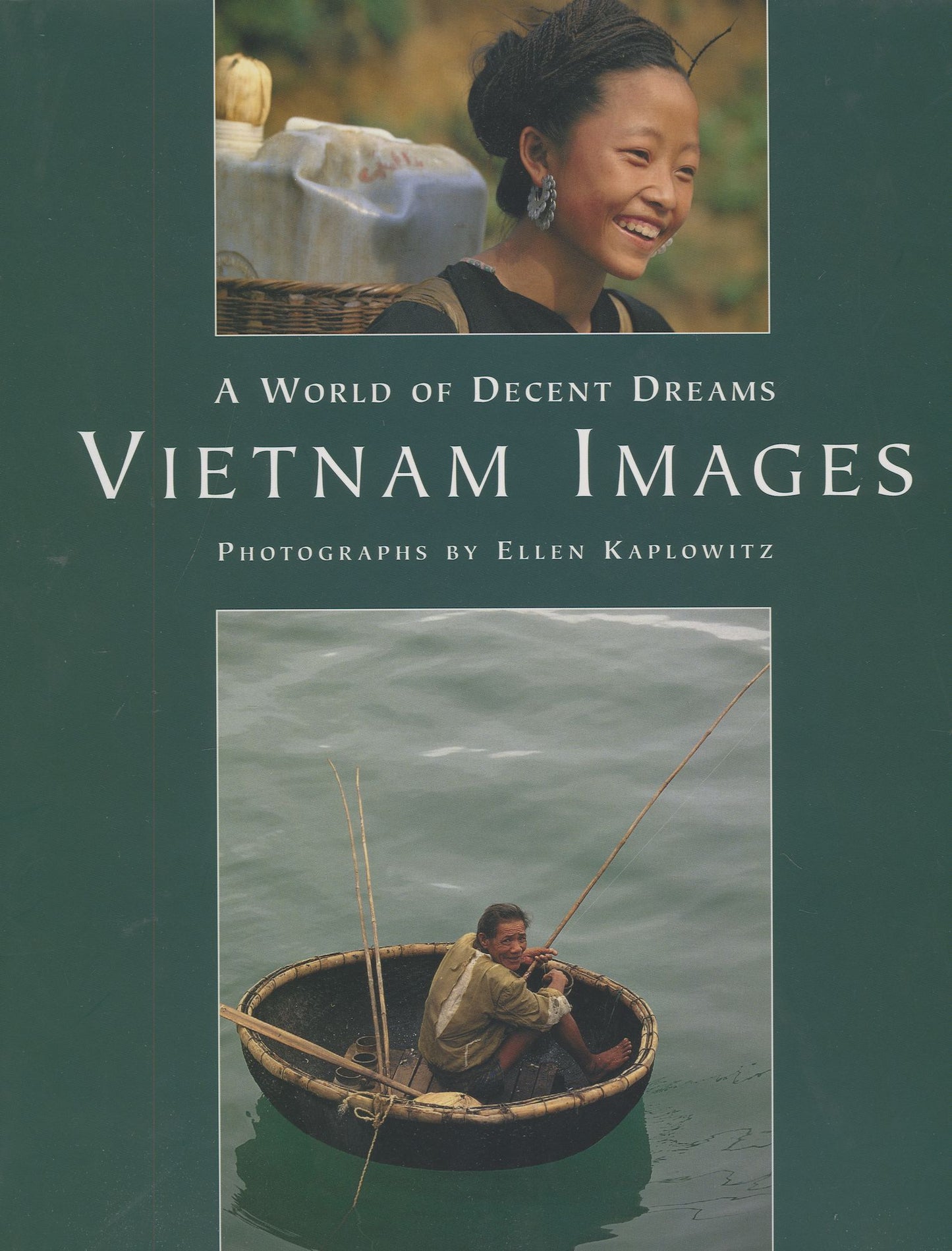 Vietnam Images: A World of Decent Dreams