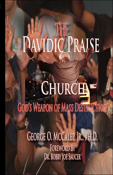 Davidic Praise Church: God's Weapons of Mass Destruction