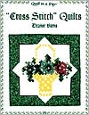 Cross Stitch Quilts (Quilt in a Day)