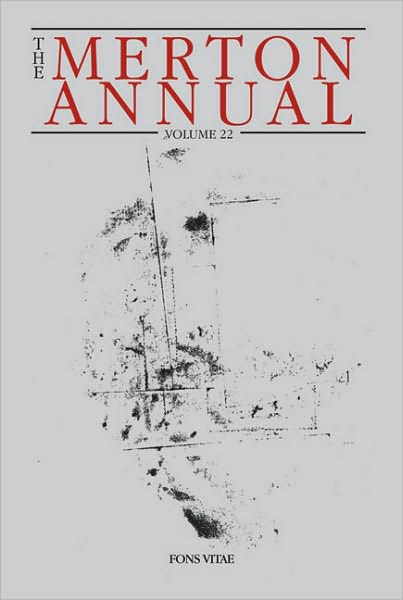 The Merton Annual, Volume 22: Studies in Culture, Spirituality and Social Concerns