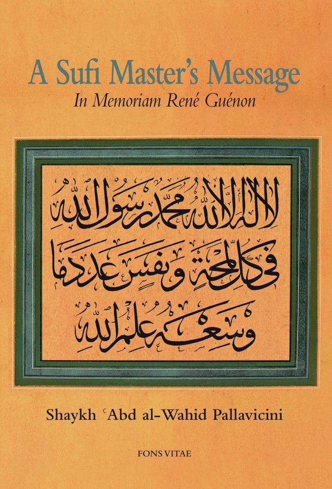 A Sufi Master's Message: In Memoriam Rene Guenon