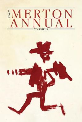 The Merton Annual, Volume 24: Studies in Culture, Spirituality, and Social Concerns