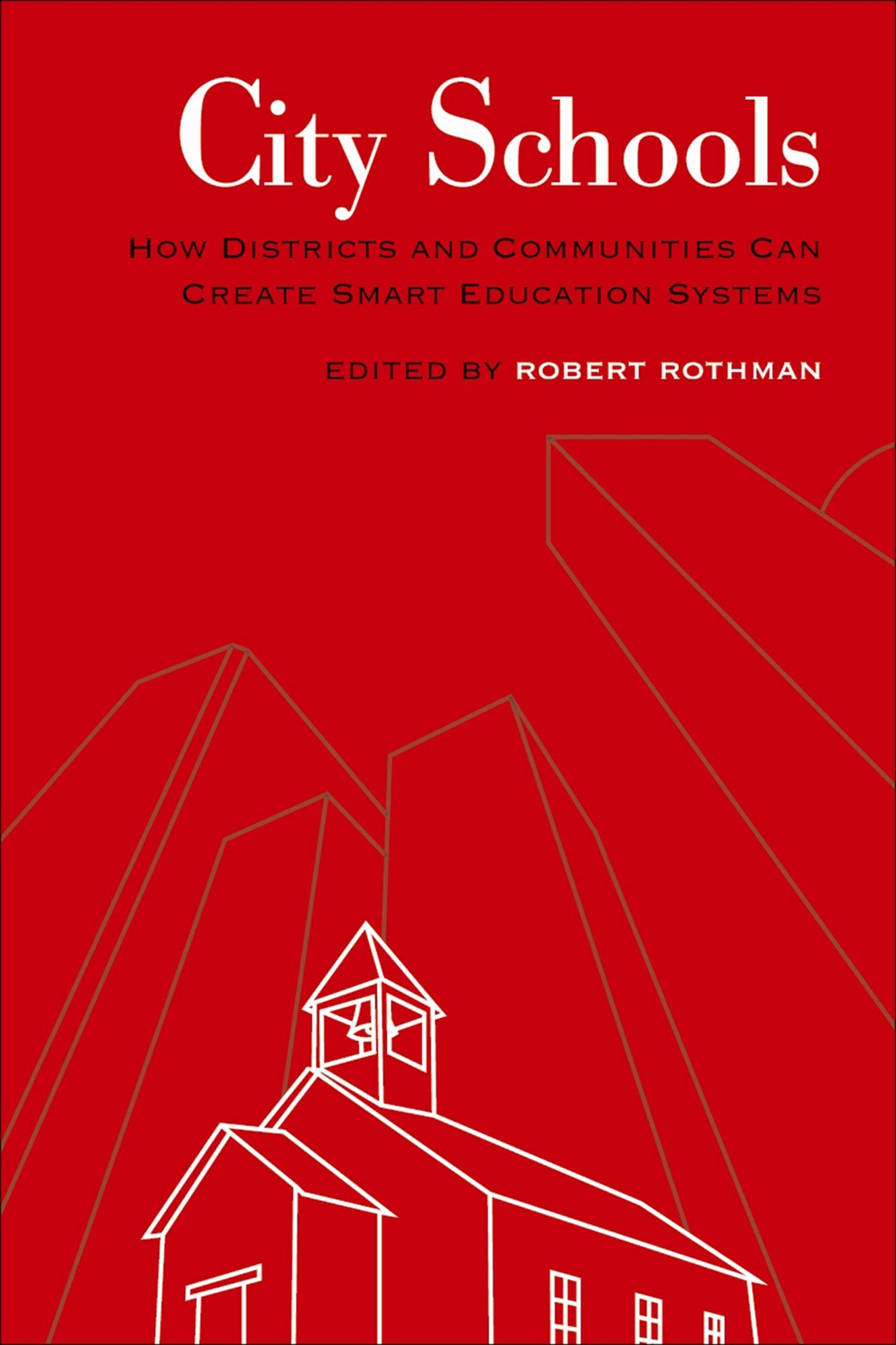 City Schools: How Districts and Communities Can Create Smart Education Systems