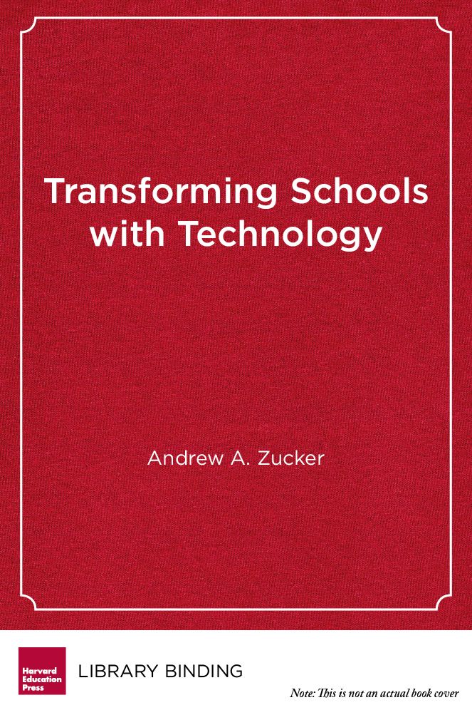 Transforming Schools with Technology: How Smart Use of Digital Tools Helps Achieve Six Key Education Goals