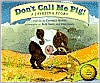 Don't Call Me Pig: A Javelina Story