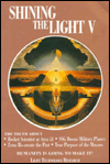 Shining the Light V: Humanity Is Going to Make It!