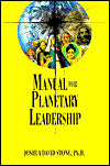 Manual for Planetary Leadership (The Easy-to-Read Encyclopedia of the Spiritual Path Series #9)