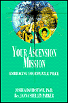 Your Ascension Mission (The Easy-To-Read Encyclopedia of the Spiritual Path Series #10): Embracing Your Puzzle Piece