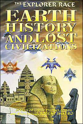 Earth History and Lost Civilizations (Explorer Race# 10)