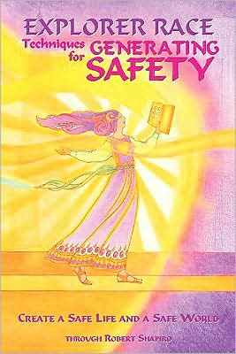 Techniques for Generating Safety: Create a Safe Life and a Safe World