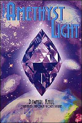Amethyst Light: Messages for the New Millennium from the Ascended Master Djwhal Khul