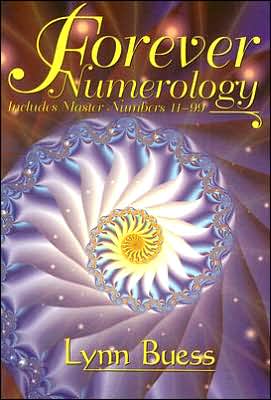 Forever Numerology: Includes Master Numbers 11-99