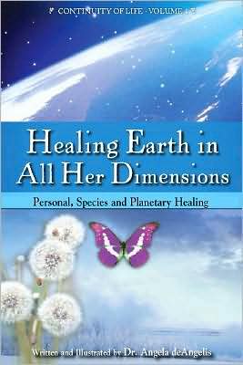 Healing Earth in All Her Dimensions: Personal, Species and Planetary Healing