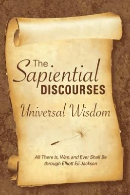 The Sapiential Discourses: Universal Wisdom