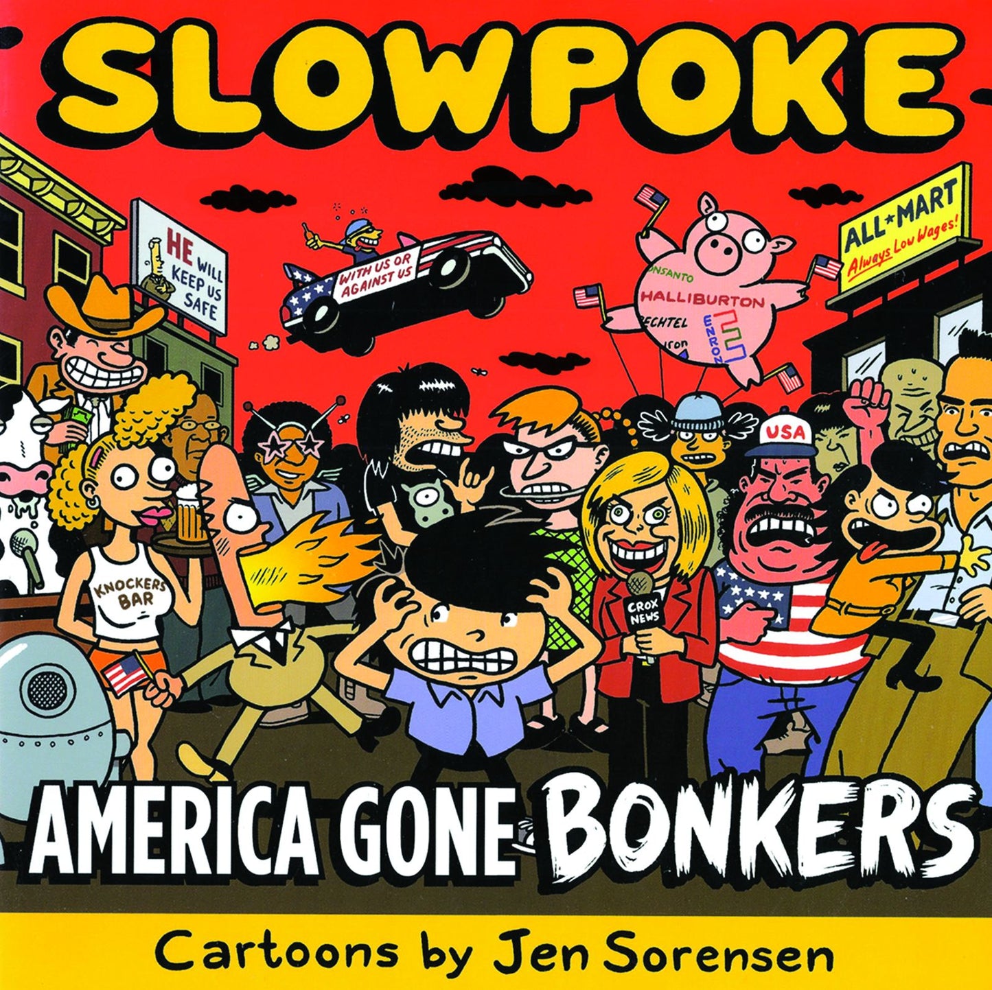 Slowpoke America Gone Bonkers