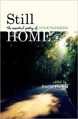 Still Home: The Essential Poetry of Spartanburg