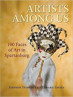 Artists Among Us: 100 Faces of Art in Spartanburg