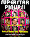 Superstar Pinups: Coolest Stars, Favorite Celebrities, Hottest Bands and Performers