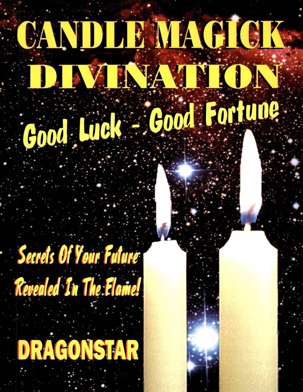 Candle Magick Divination: Good Luck - Good Fortune