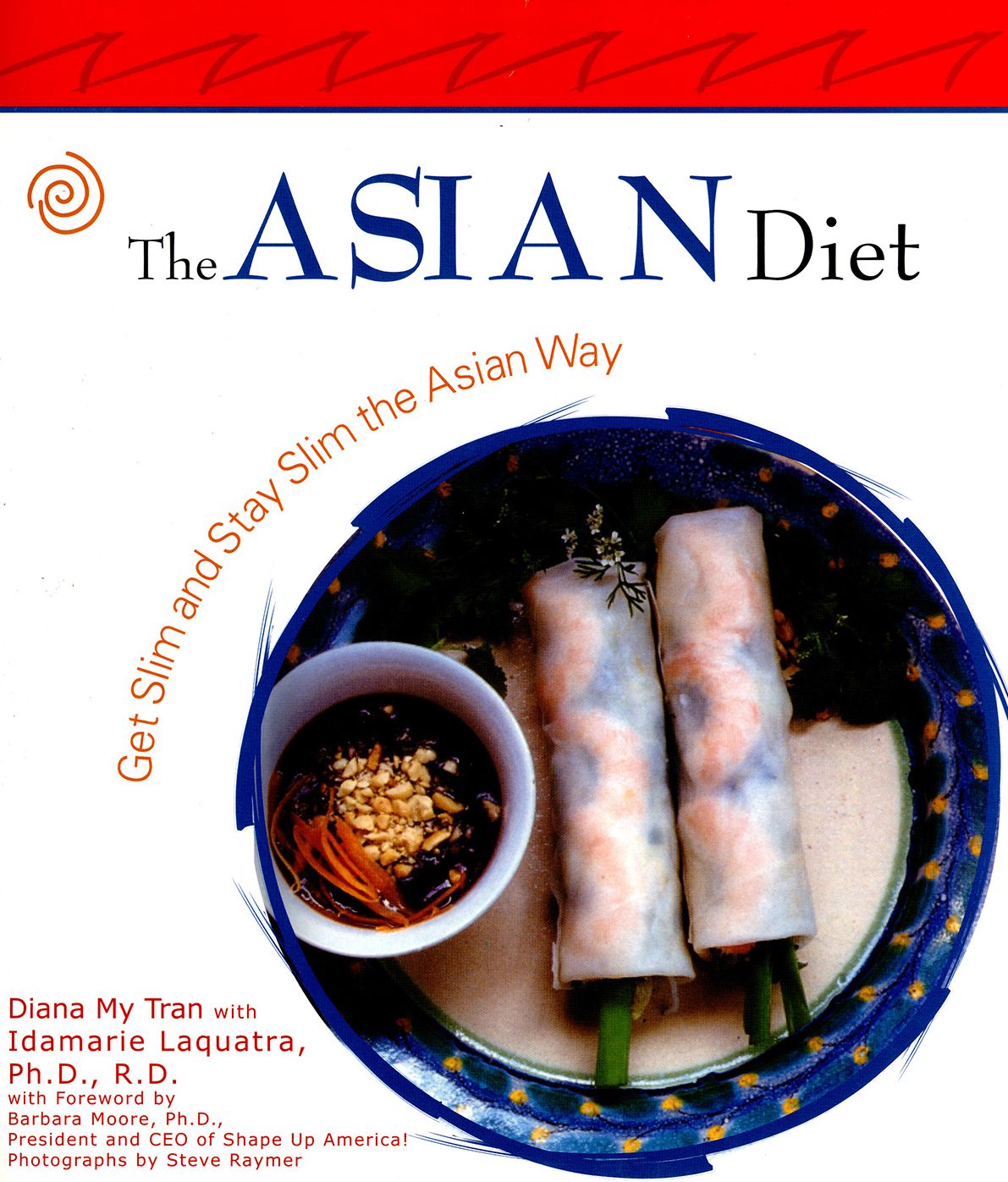 The Asian Diet: Get Slim and Stay Slim the Asian Way