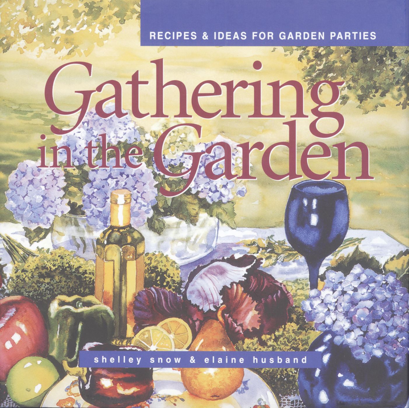 Gathering in the Garden: Recipes and Ideas for Garden Parties