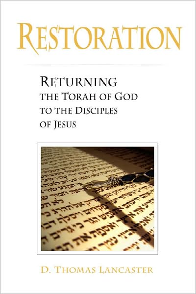 Restoration: Returning the Torah of God to the Disciples of Jesus (eBook)
