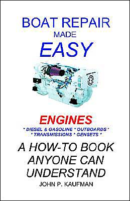Boat Repair Made Easy -- Engines